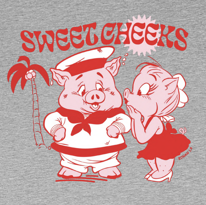 SHIRT- SWEET CHEEKS